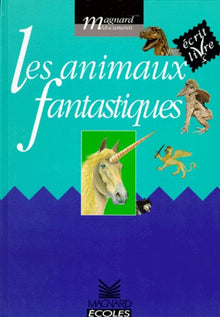 Les animaux fantastiques: Écrit livres, cycle 2