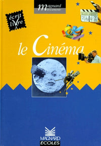 Le cinéma: Ecrit livre Cycle 2
