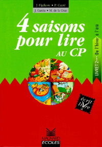 4 saisons pour lire au CP : Livret 2, de l'hiver à l'été
