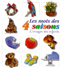 Les mots des 4 saisons: L'imagier des enfants