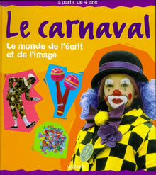 Le carnaval : Le monde de l'écrit et de l'image