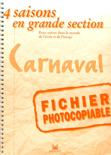Le carnaval : 4 saisons en grande section : fichier photocopiable