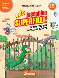 Joséphine Superfille 3 - Le mystère des papillons géants