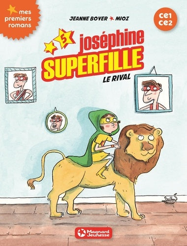 Joséphine Superfille 5 - Le Rival