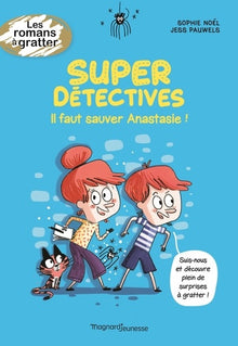 Super détectives - Il faut sauver Anastasie !