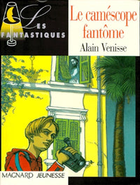 Les Fantastiques : Le Caméscope fantôme