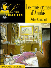 Que d'histoires ! CM1 (2006) - Module 2 - Les trois crimes d'Anubis
