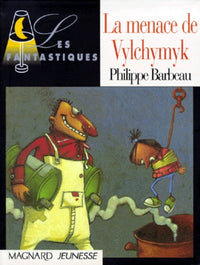 Les Fantastiques : La Menace de Vylchymyk