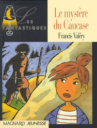 Les internautes, N° 2 : Le mystère du Caucase