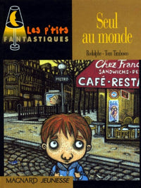 Les p'tits fantastiques : Seul au monde