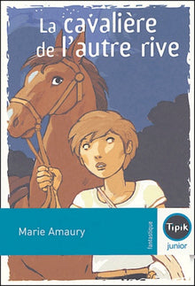 La cavalière de l'autre rive