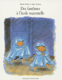 Des fantômes à l'école maternelle
