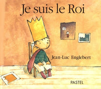 je suis le roi