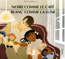 Noire comme le café, blanc comme la lune