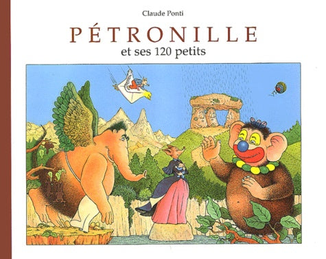 Pétronille - Et ses 120 petits