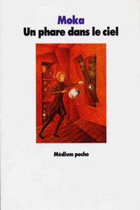 Un phare dans le ciel