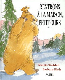 Rentrons à la maison, Petit Ours--