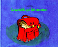 cartable qui fait atchoum (le)