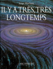 Il y a très, très longtemps