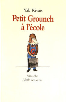 Petit Grounch à l'école