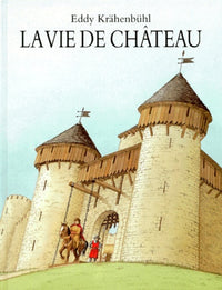 La vie de château