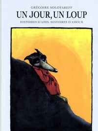 Un jour, un loup...