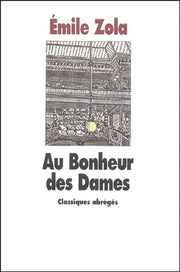 Oeuvres complètes illustrées de Émile Zola 1-20. Les Rougon-Macquart. Au bonheur des dames