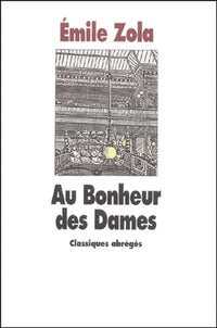 Oeuvres complètes illustrées de Émile Zola 1-20. Les Rougon-Macquart. Au bonheur des dames