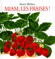 Miam, les fraises !