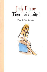 Tiens-toi droite !