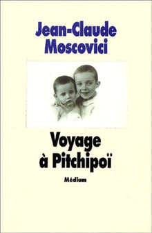 Voyage à Pitchipoï