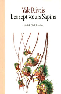 Les sept soeurs sapin