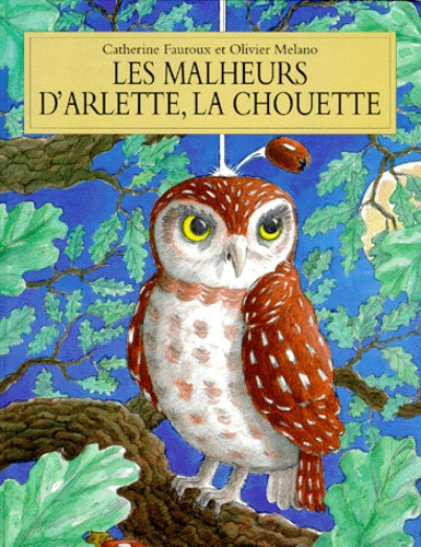 Malheurs d'Arlette la chouette (Les)