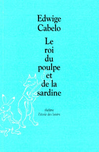 Le Roi du poulpe et de la sardine