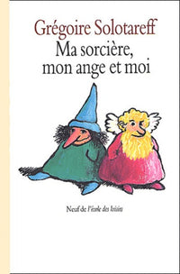Ma sorcière, mon ange et moi