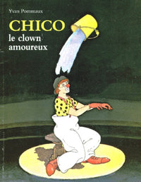 Chico le clown amoureux