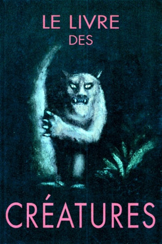 Le livre des créatures
