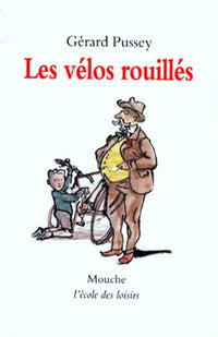 Velos rouilles (Les)