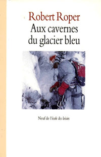 Cavernes du glacier bleu