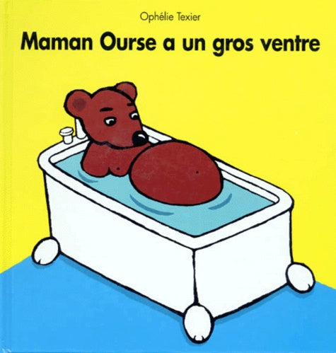 Maman Ourse a un gros ventre