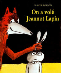 On a volé Jeannot Lapin