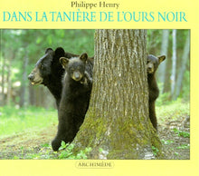 Dans la tanière de l'ours noir