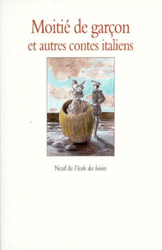 Contes italiens - Moitié de garçon