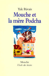 mouche et la mere podcha