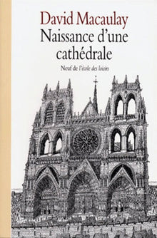 Naissance d'une cathédrale