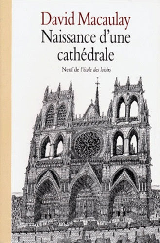 Naissance d'une cathédrale