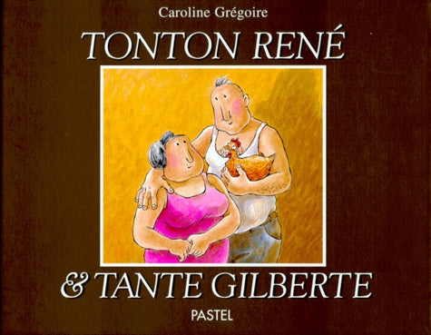 Tonton René & tante Gilberte