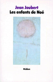 Les enfants de Noé