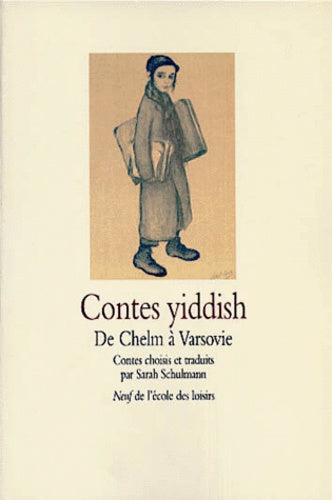 Contes yiddish : de Chelm à Varsovie