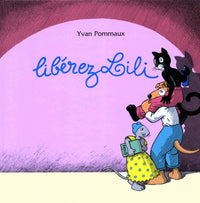 Libérez Lili !